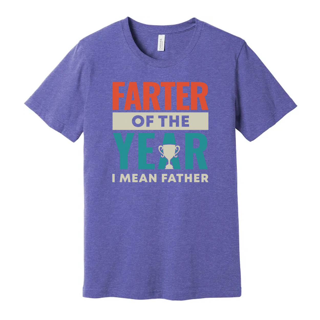 Farter Of The Year I Mean Father Unisex Cotton T Shirt Funny Gift Tee With Trophy Graphic