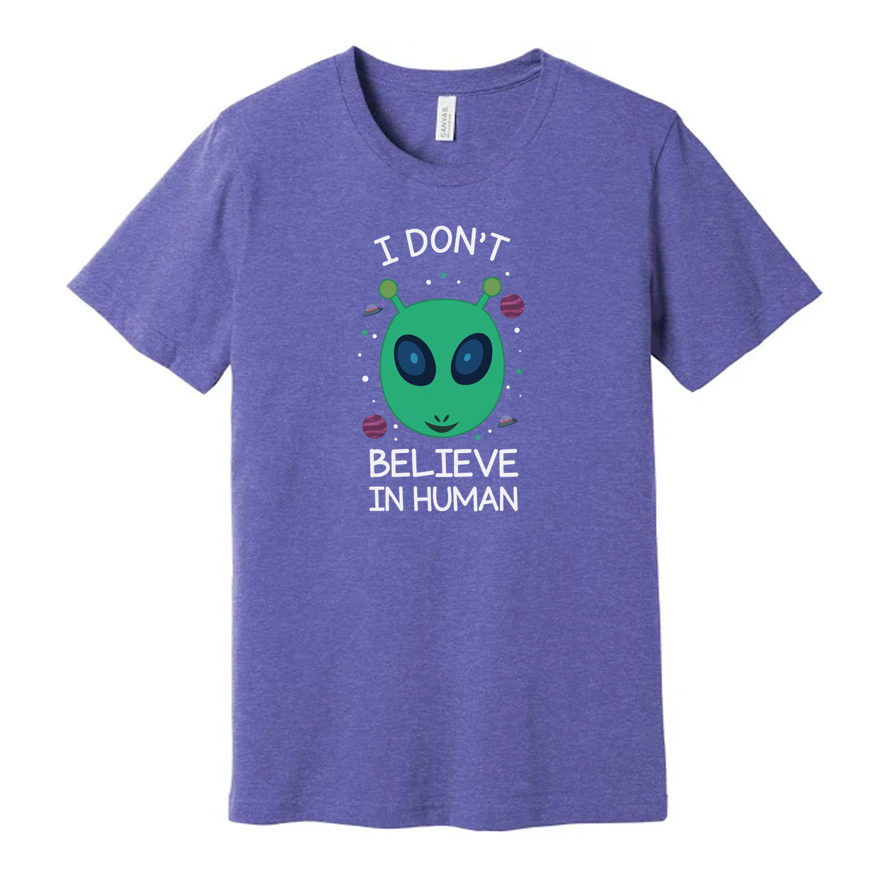 I Don't Believe in Human Alien Graphic T Shirt for Unisex Adults Short Sleeve Casual Tee