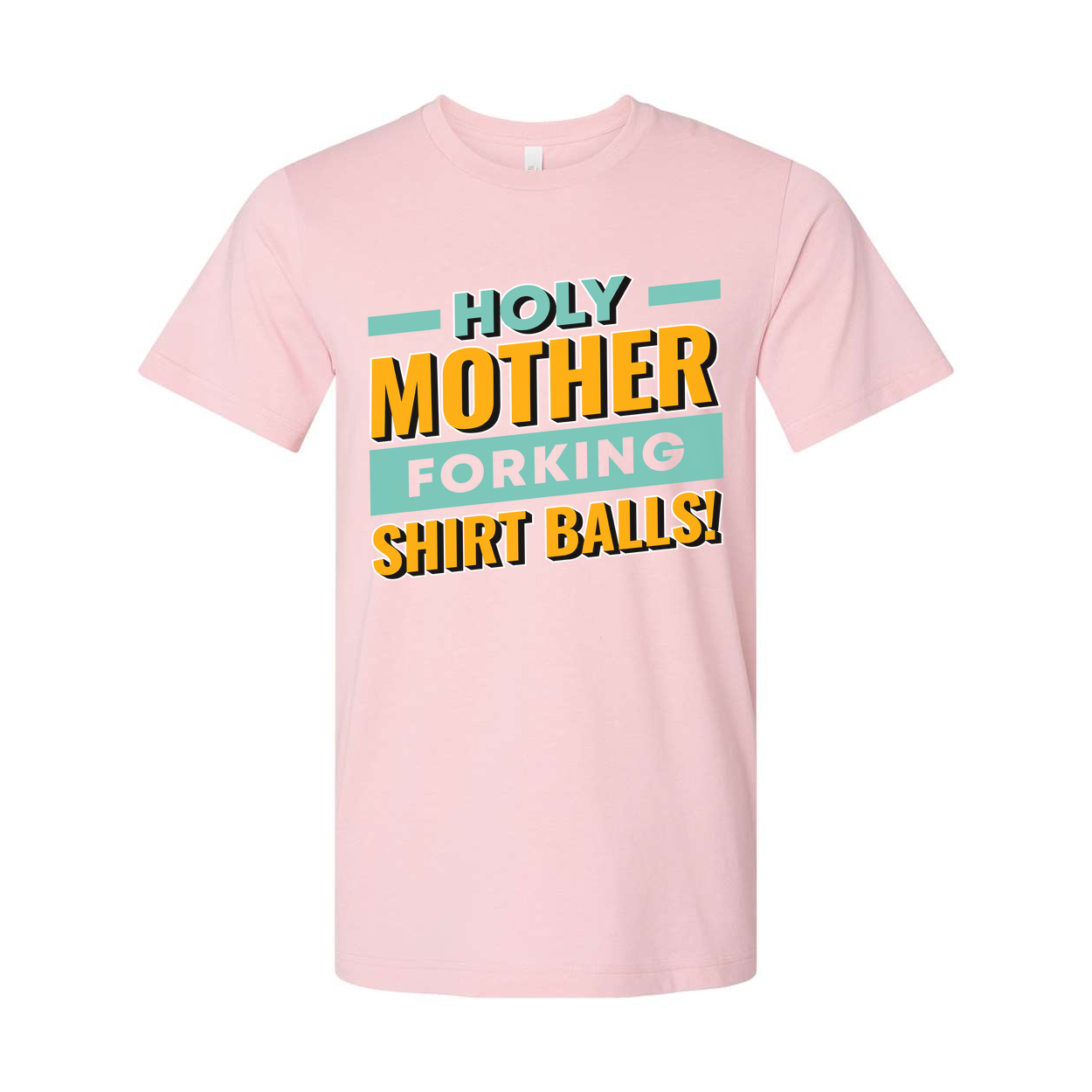 Holy Mother Forking Shirt Balls Graphic Tee Unisex Short Sleeve T Shirt Casual Fit