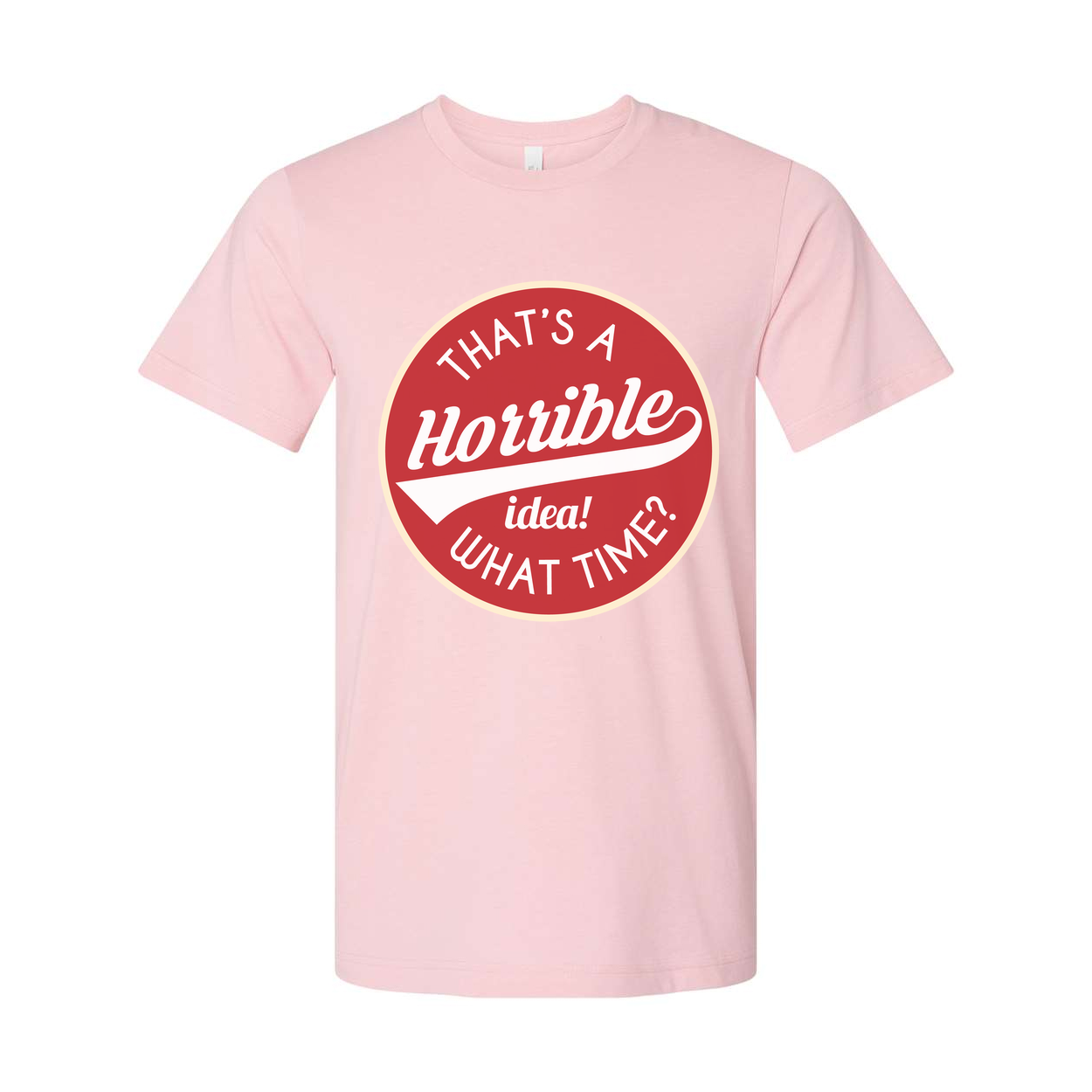 That's A Hotible Idea What Time Unisex Graphic T Shirt Funny Sarcasm Tee For Men And Women