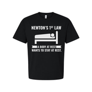 Newton's First Law Humor T Shirt Unisex A Body At Rest Wants To Stay At Rest For Science Lovers