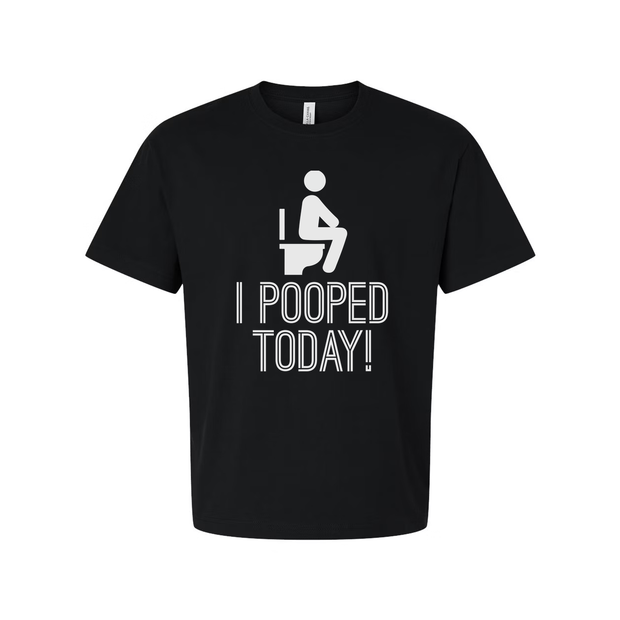 I Pooped Today Funny Toilet Graphic Unisex Cotton T Shirt For Humorous Gift Lovers