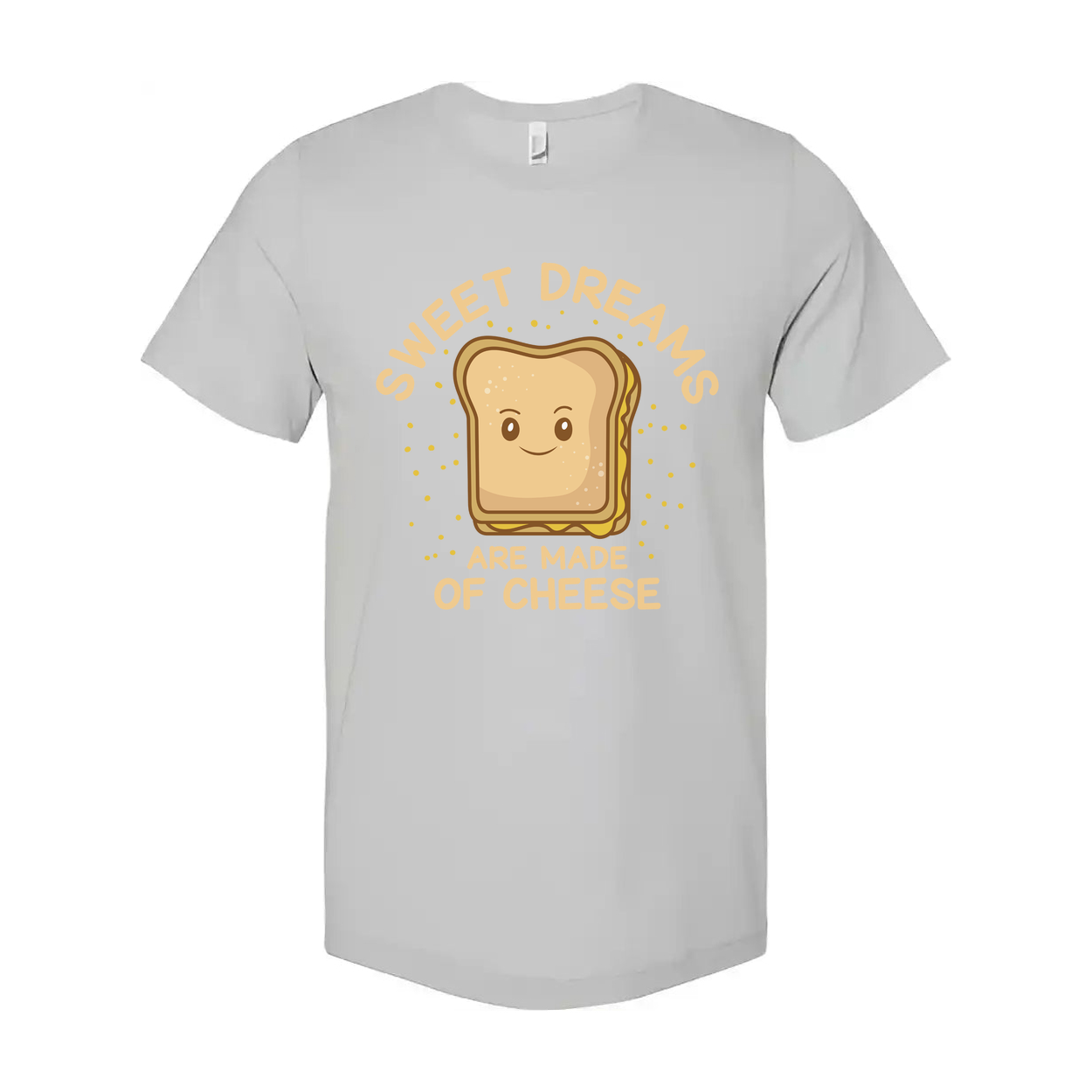 Sweet Dreams Are Made Of Cheese Toast Bread Slice Cartoon Graphic Tee For Cheese Lovers