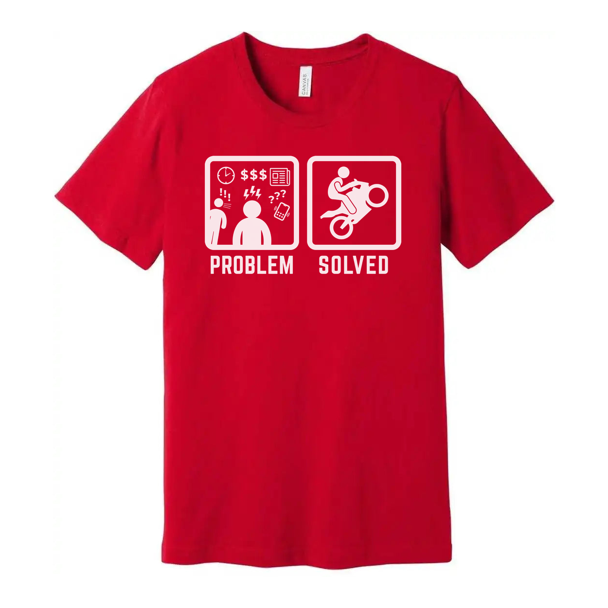 Funny Unisex T Shirt Graphic Tee With Problem Solved Motorcycle Illustration Design