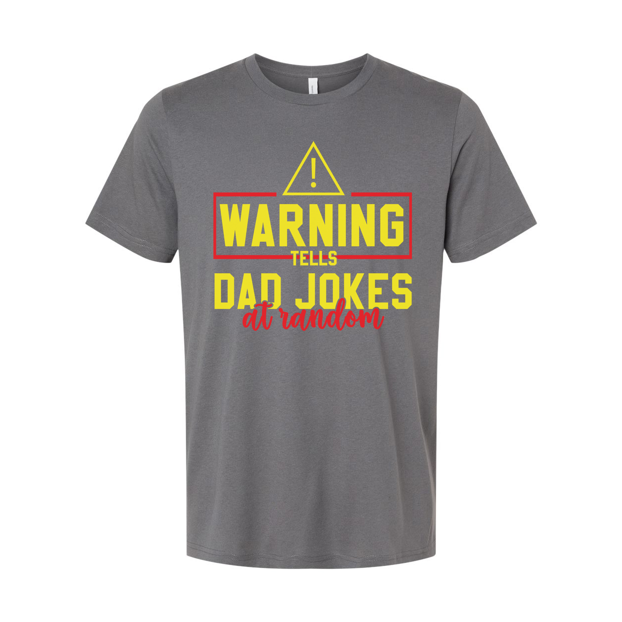 White Short Sleeve T Shirt With Yellow Warning Sign And Bold Text Saying Tells Dad Jokes At Random