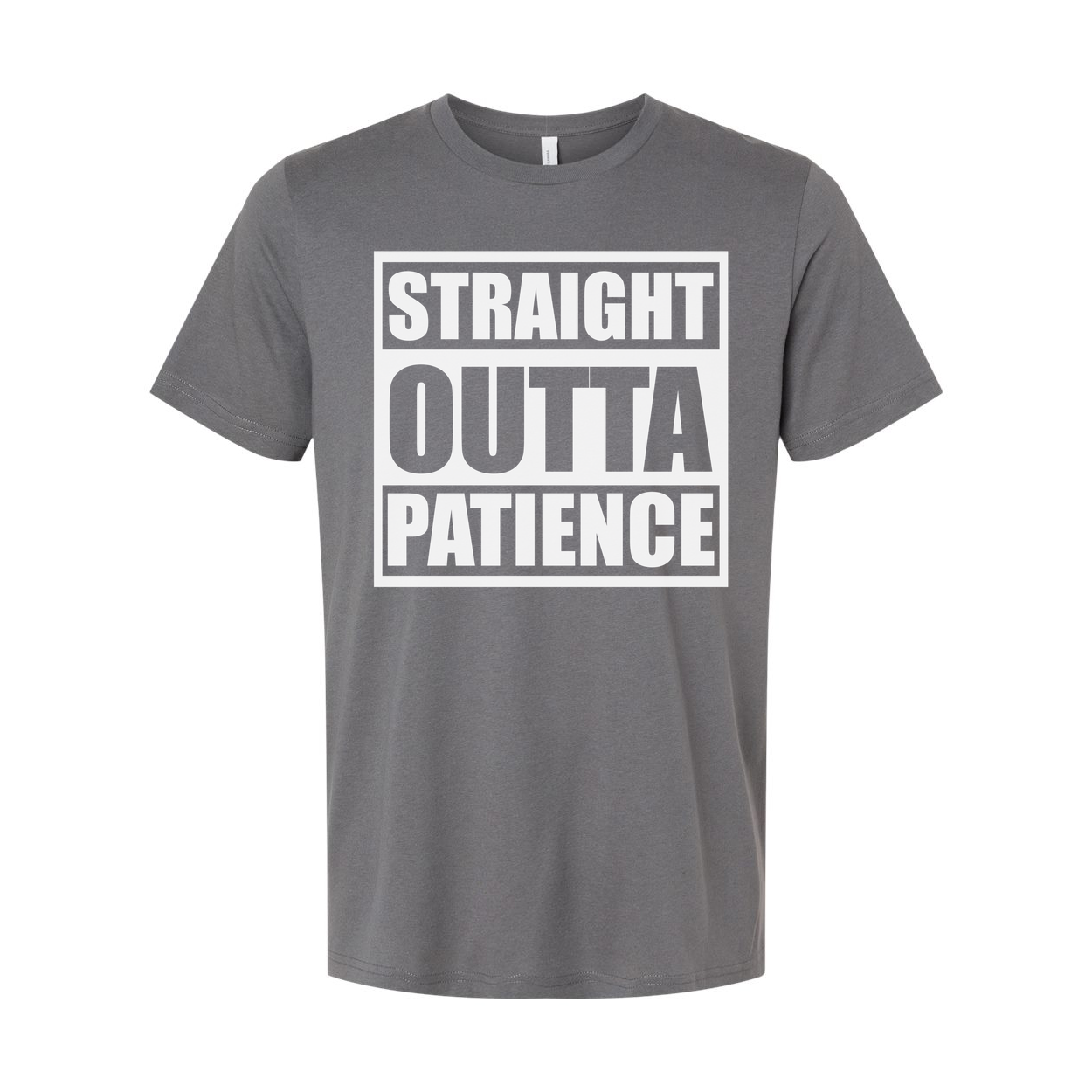 Straight Outta Patience Graphic T Shirt For Men And Women Unisex Casual Short Sleeve Tee