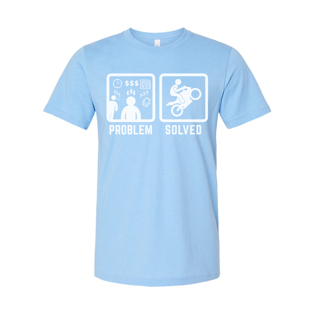 Funny Unisex T Shirt Graphic Tee With Problem Solved Motorcycle Illustration Design