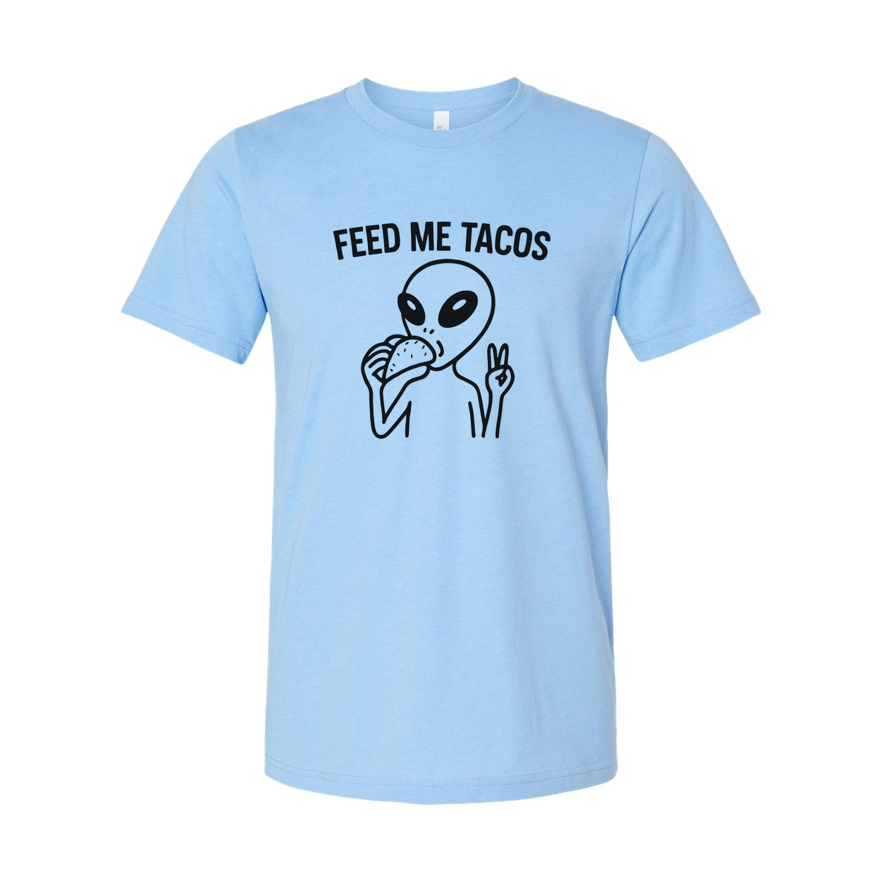 Feed Me Tacos Alien Graphic T Shirt Unisex Tee With Taco Eating Illustration Design