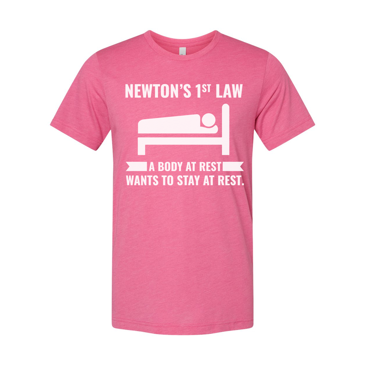 Newton's First Law Humor T Shirt Unisex A Body At Rest Wants To Stay At Rest For Science Lovers