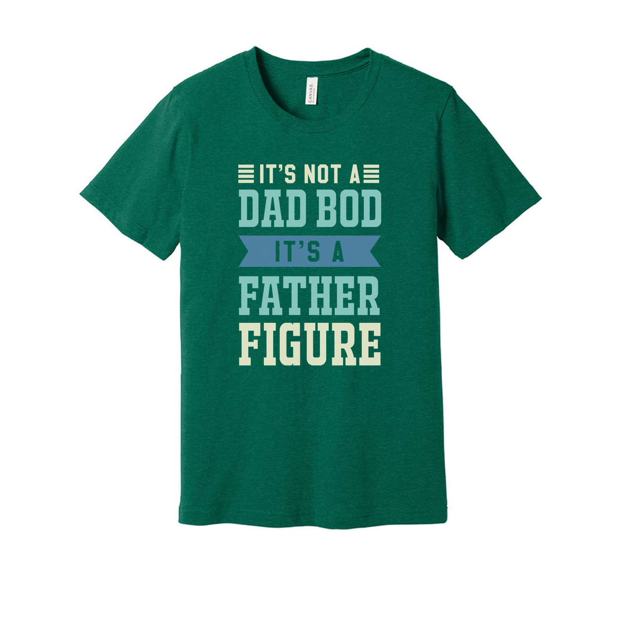 It's Not A Dad Bod It's A Father Figure Unisex T Shirt For Men Women Cotton Short Sleeve