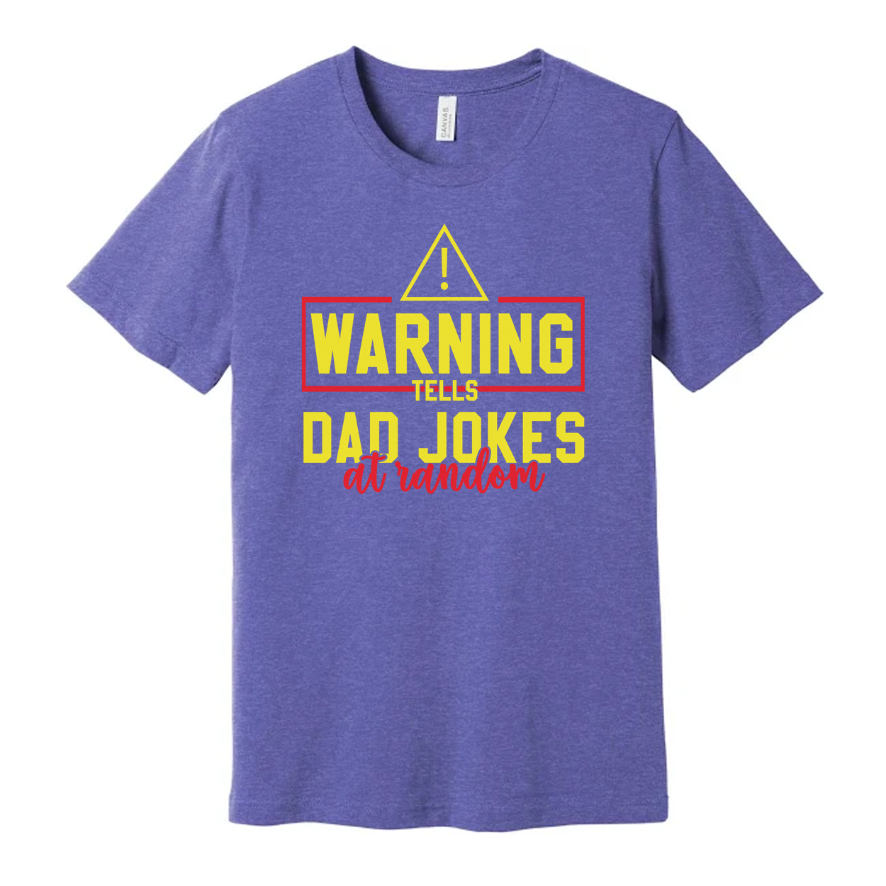 White Short Sleeve T Shirt With Yellow Warning Sign And Bold Text Saying Tells Dad Jokes At Random