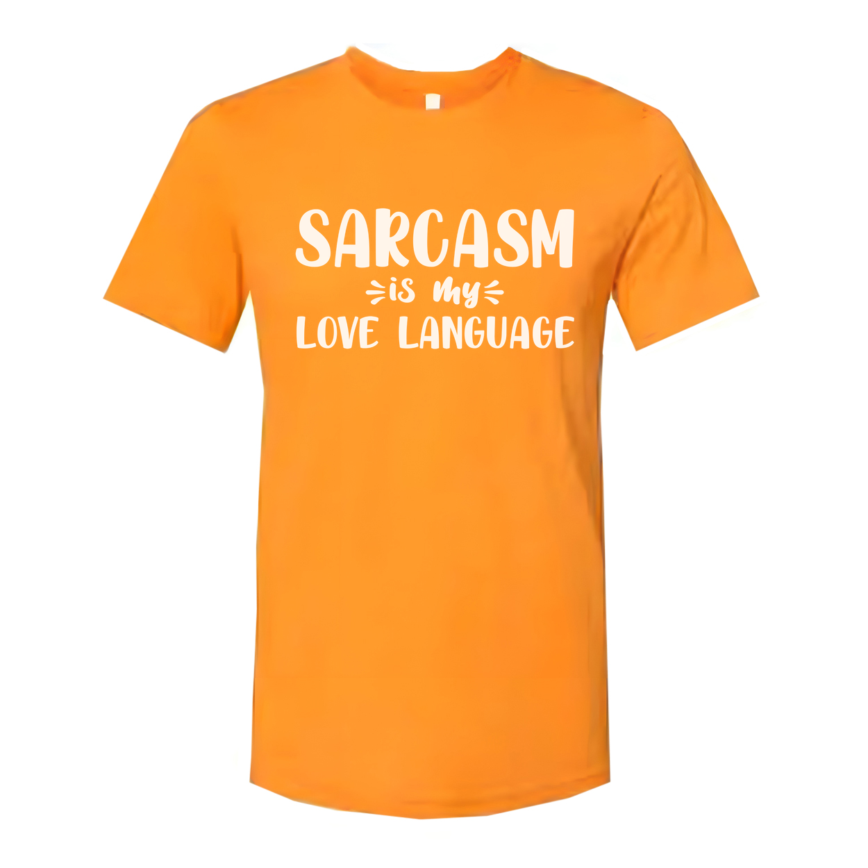 Sarcasm Is My Love Language Unisex Crew Neck T Shirt Short Sleeve Cotton Graphic Tee