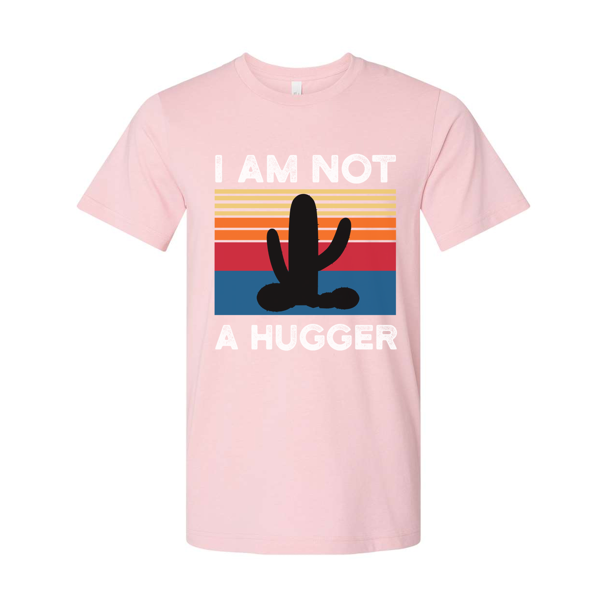 I Am Not A Hugger White T Shirt Unisex Graphic Tee With Cactus Sunset Retro Stripes Design