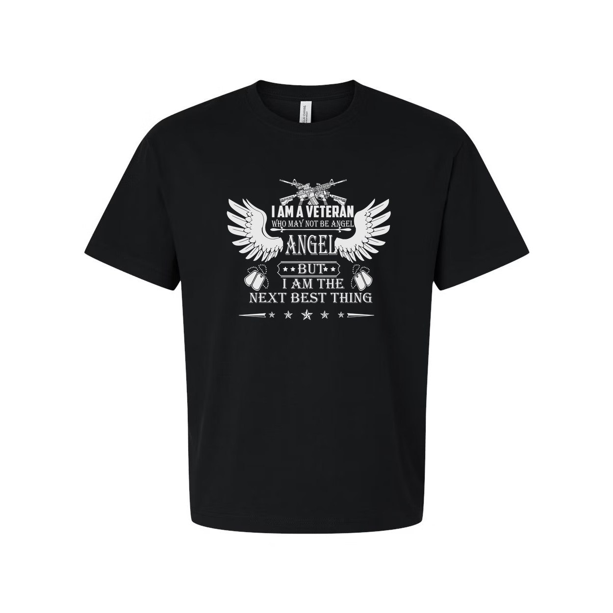 Veteran Unisex T Shirt I Am A Veteran Who May Not Be An Angel But I Am The Next Best Thing