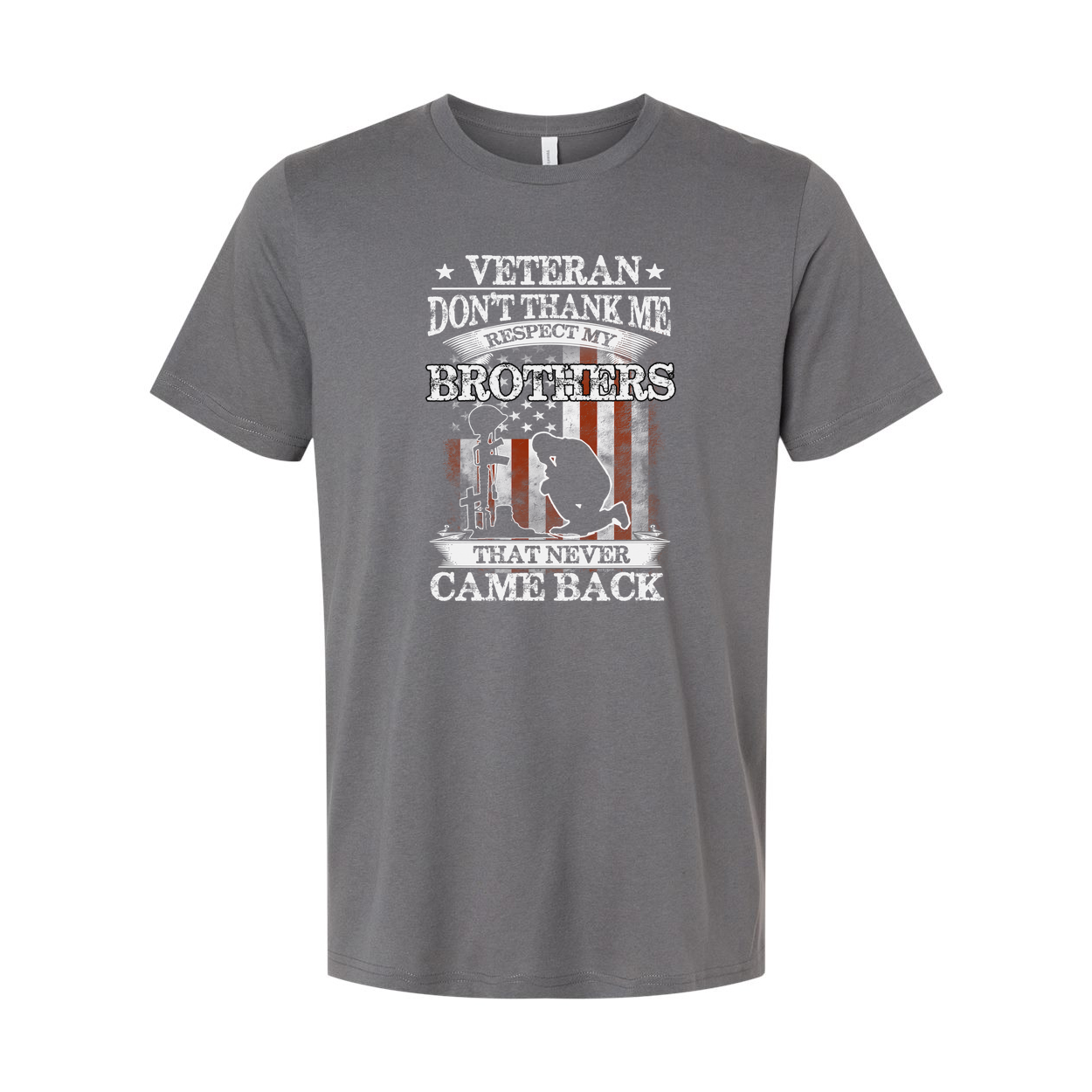 Veteran Don't Thank Me Respect My Brothers That Never Came Back Graphic Tee Shirt For Veterans And Supporters