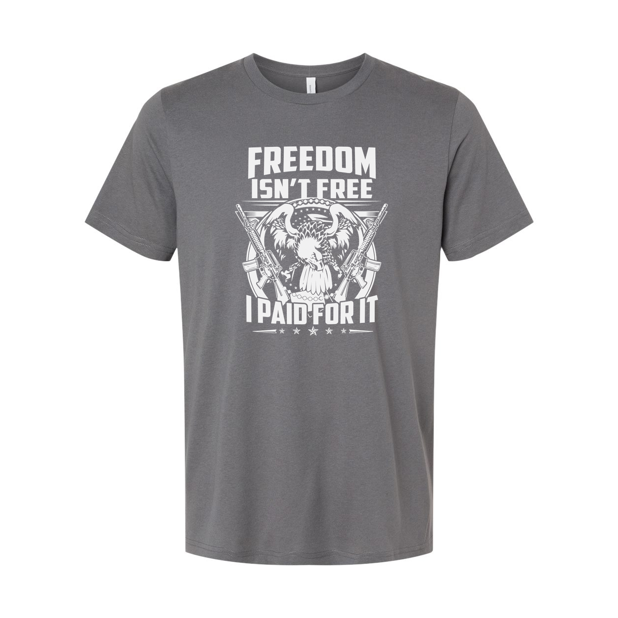 Freedom Isn't Free I Paid For It Military Veteran Graphic Tee Unisex Short Sleeve