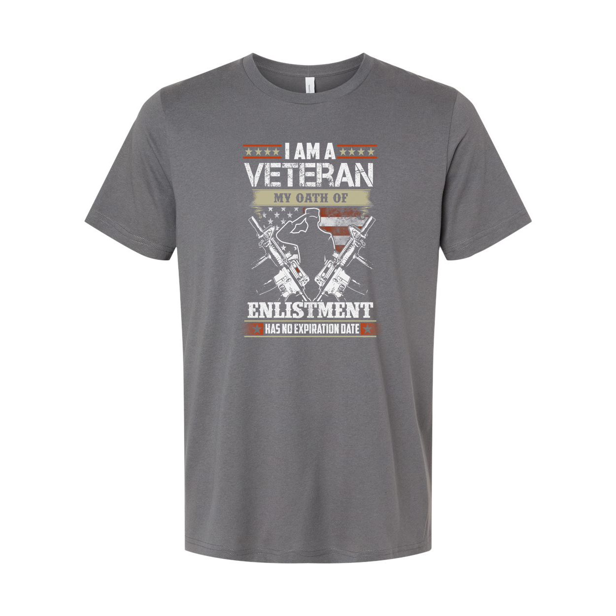 I Am A Veteran My Oath Of Enlistment Has No Expiration Date Military Graphic Tee