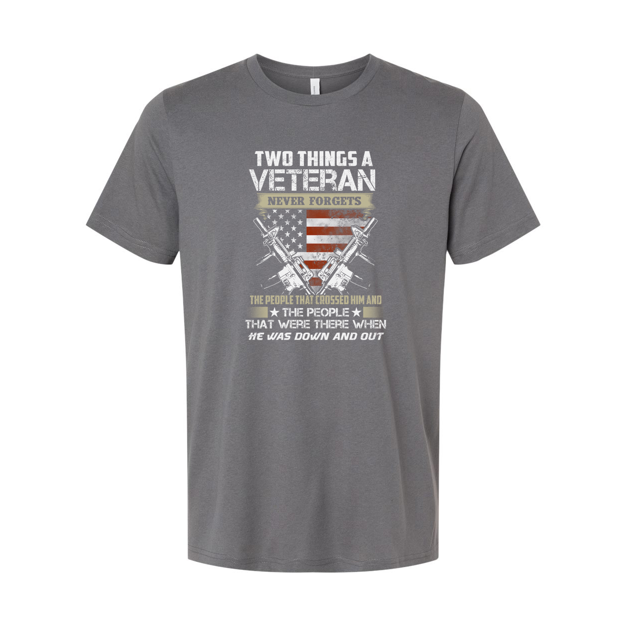 Two Things a Veteran Never Forgets T Shirt With American Flag and Crossed Rifles
