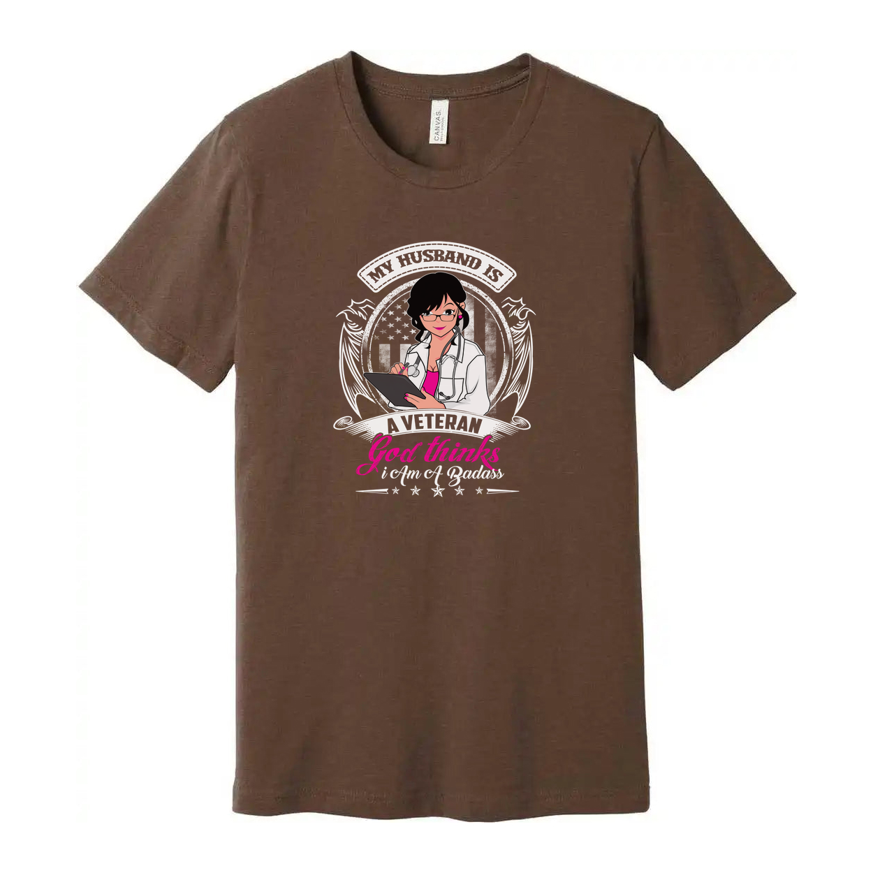 My Husband Is A Veteran God Thinks I Am A Badass Graphic Tee For Proud Military Spouse
