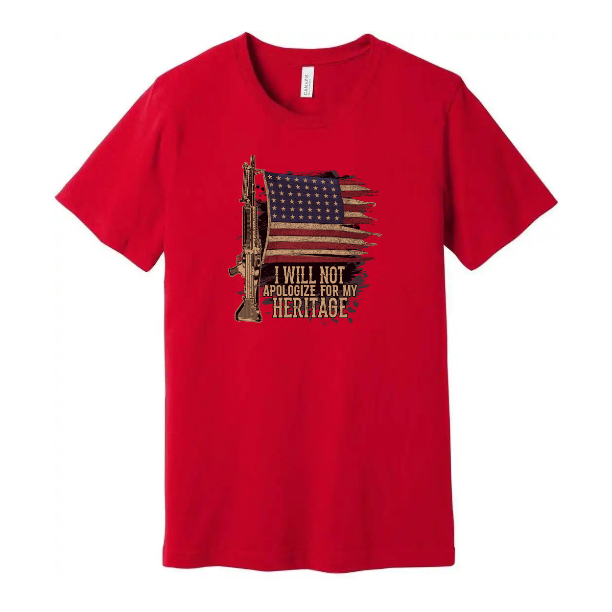 I Will Not Apologize For My Heritage T Shirt With American Flag And Rifle Graphic