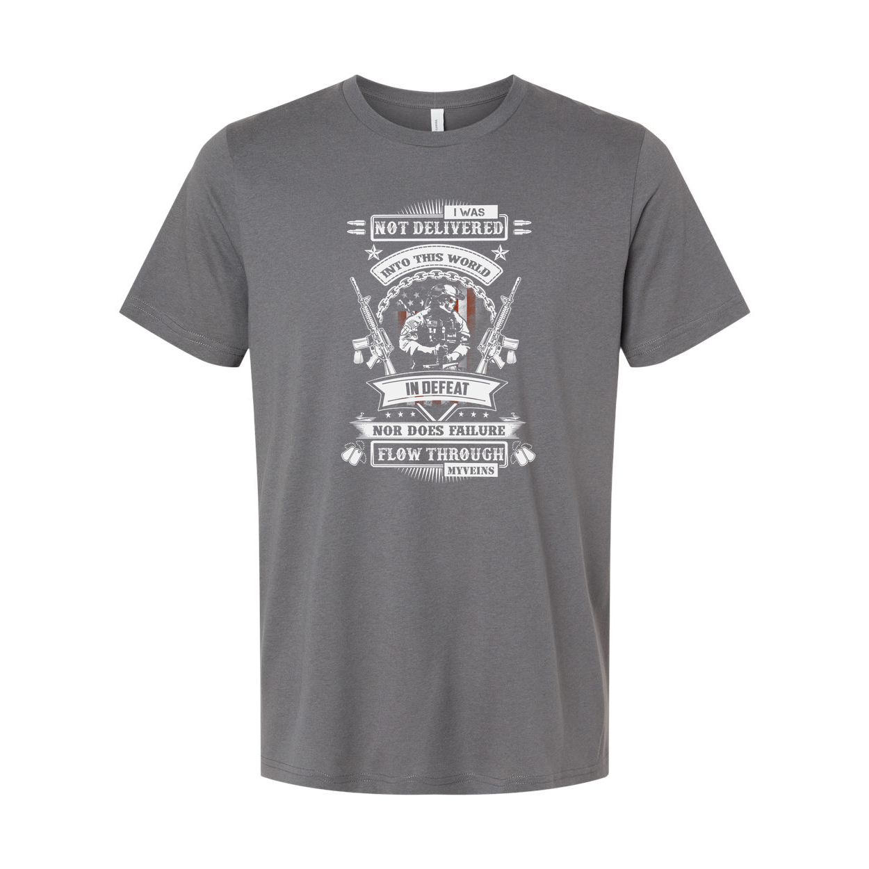 Veteran Unisex Graphic Tee I Was Not Delivered Into This World In Defeat Nor Does Failure Flow Through My Veins