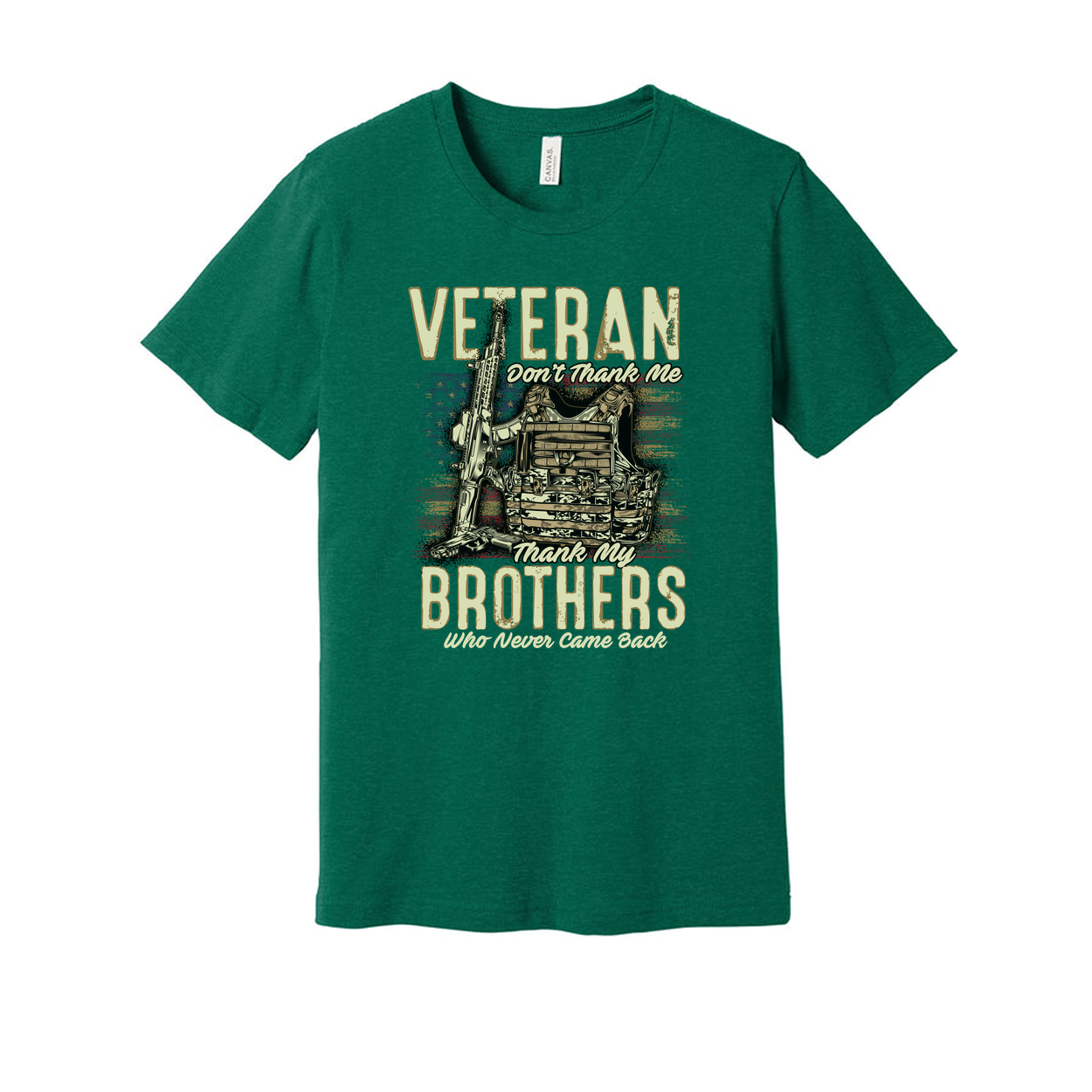 Veteran Don't Thank Me Thank My Brothers Who Never Came Back Graphic Tee For Veterans
