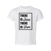 There Is Jesus There Is Hope Graphic Tee Unisex Religious Shirt With Inspirational Message