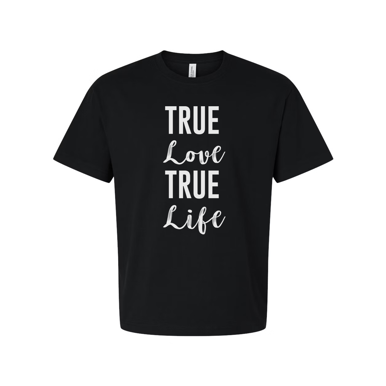 Unisex Christian T Shirt Featuring True Love True Life Quote Design For Believers And Everyday Wear