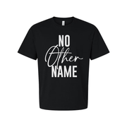 No Other Name Christian Unisex Short Sleeve Graphic Tee Faith Based Apparel Collection