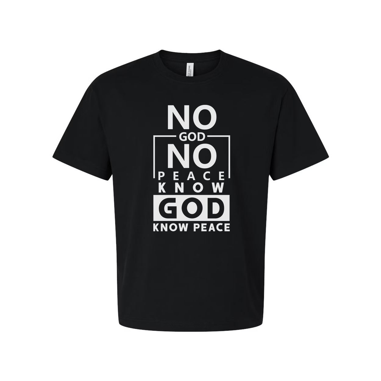 Unisex Christian Graphic Tee Featuring No God No Peace Know God Know Peace Message In Bold Design For Everyday Wear