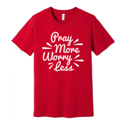 Unisex Christian Graphic Tee With Pray More Worry Less Message For Everyday Faith Wear
