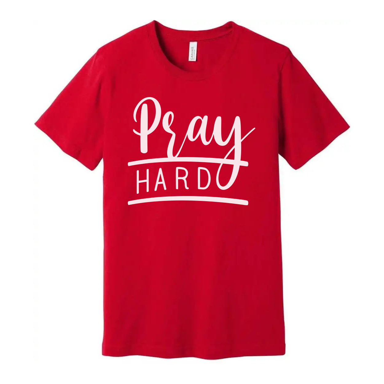 Pray Hard Graphic Tee For Christians Unisex Short Sleeve Shirt For Everyday Faith Wear