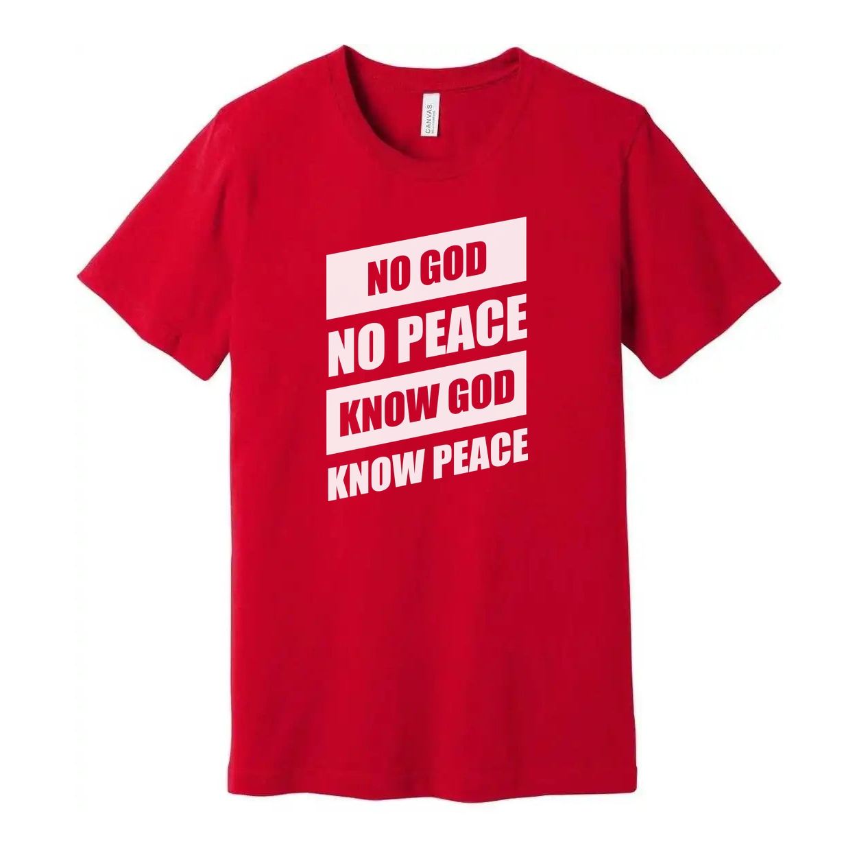 No God No Peace Know God Know Peace Graphic Tee For Christians Unisex Short Sleeve Shirt