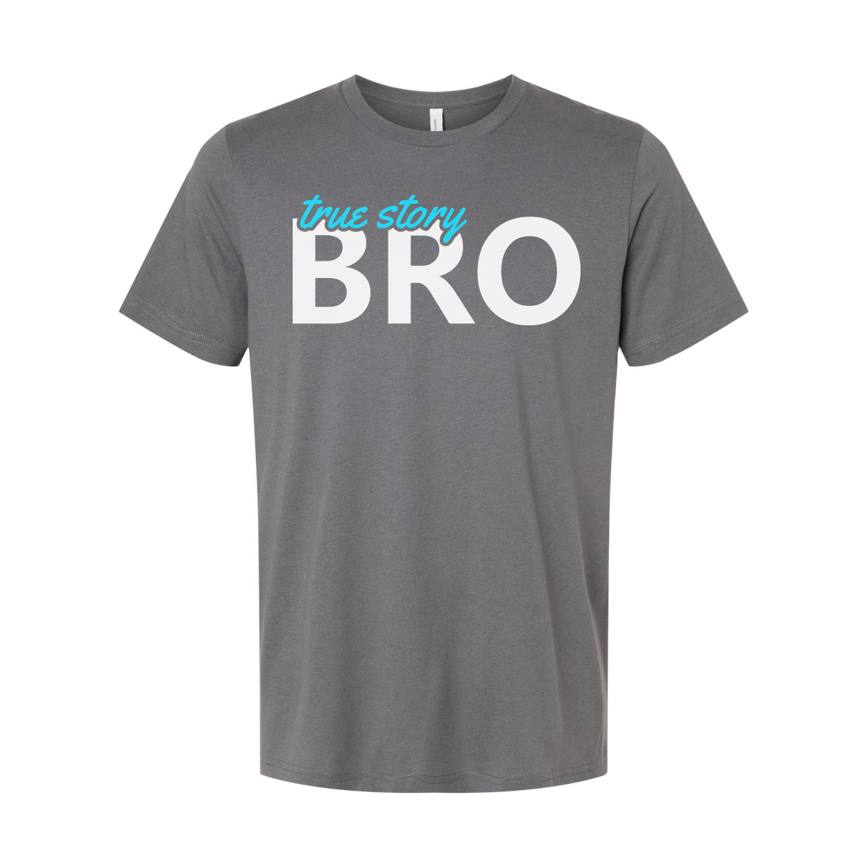 Unisex Christian T Shirt With True Story Bro Graphic Print For Faith Apparel Collection
