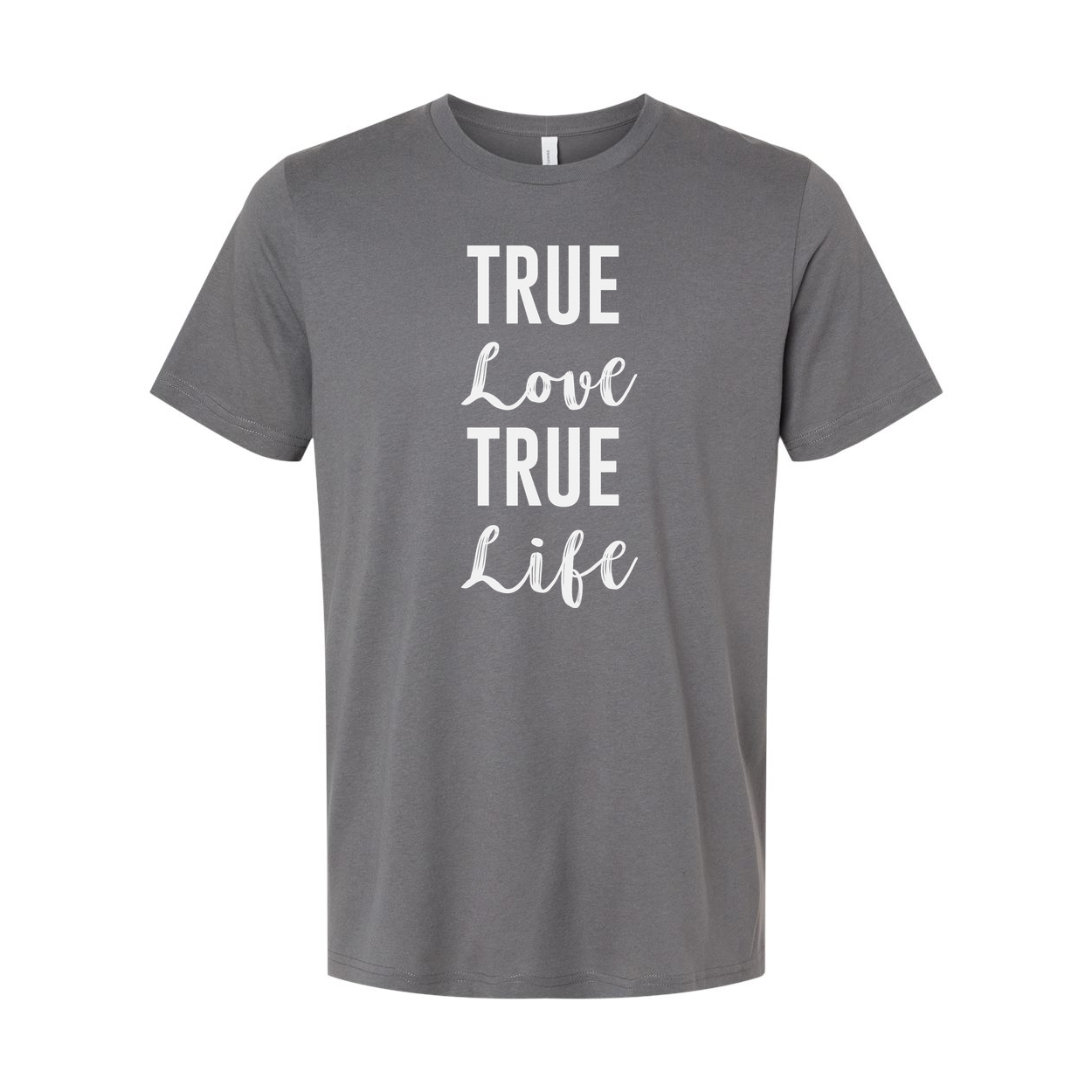 Unisex Christian T Shirt Featuring True Love True Life Quote Design For Believers And Everyday Wear