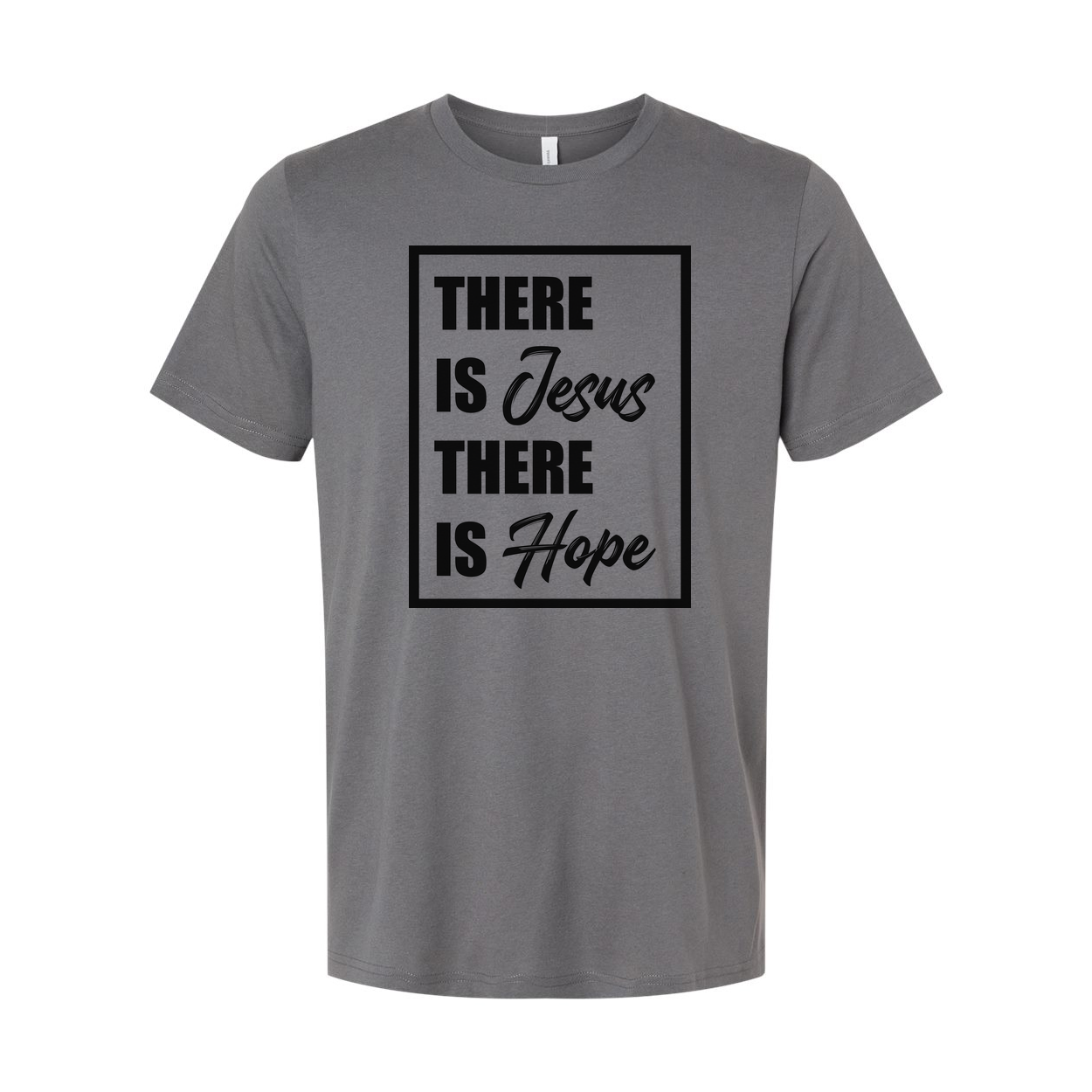 There Is Jesus There Is Hope Graphic Tee Unisex Religious Shirt With Inspirational Message