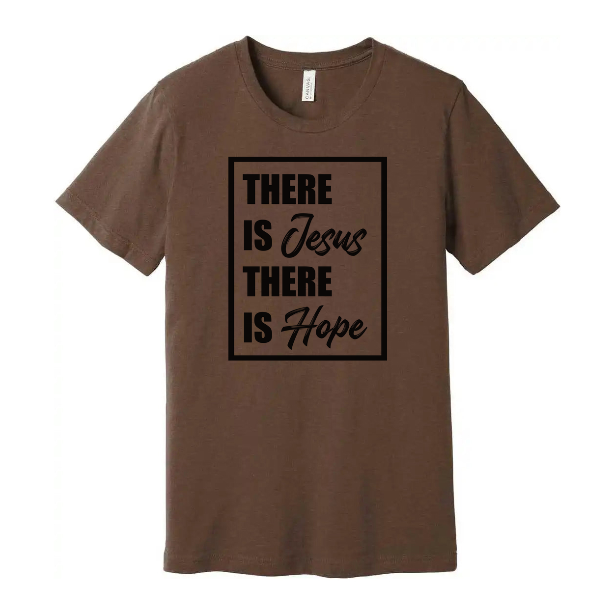 There Is Jesus There Is Hope Graphic Tee Unisex Religious Shirt With Inspirational Message