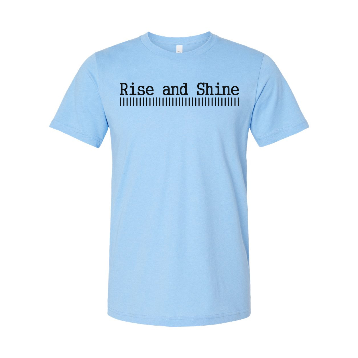 Rise and Shine Unisex Graphic T Shirt With Christian Message Design For Everyday Wear