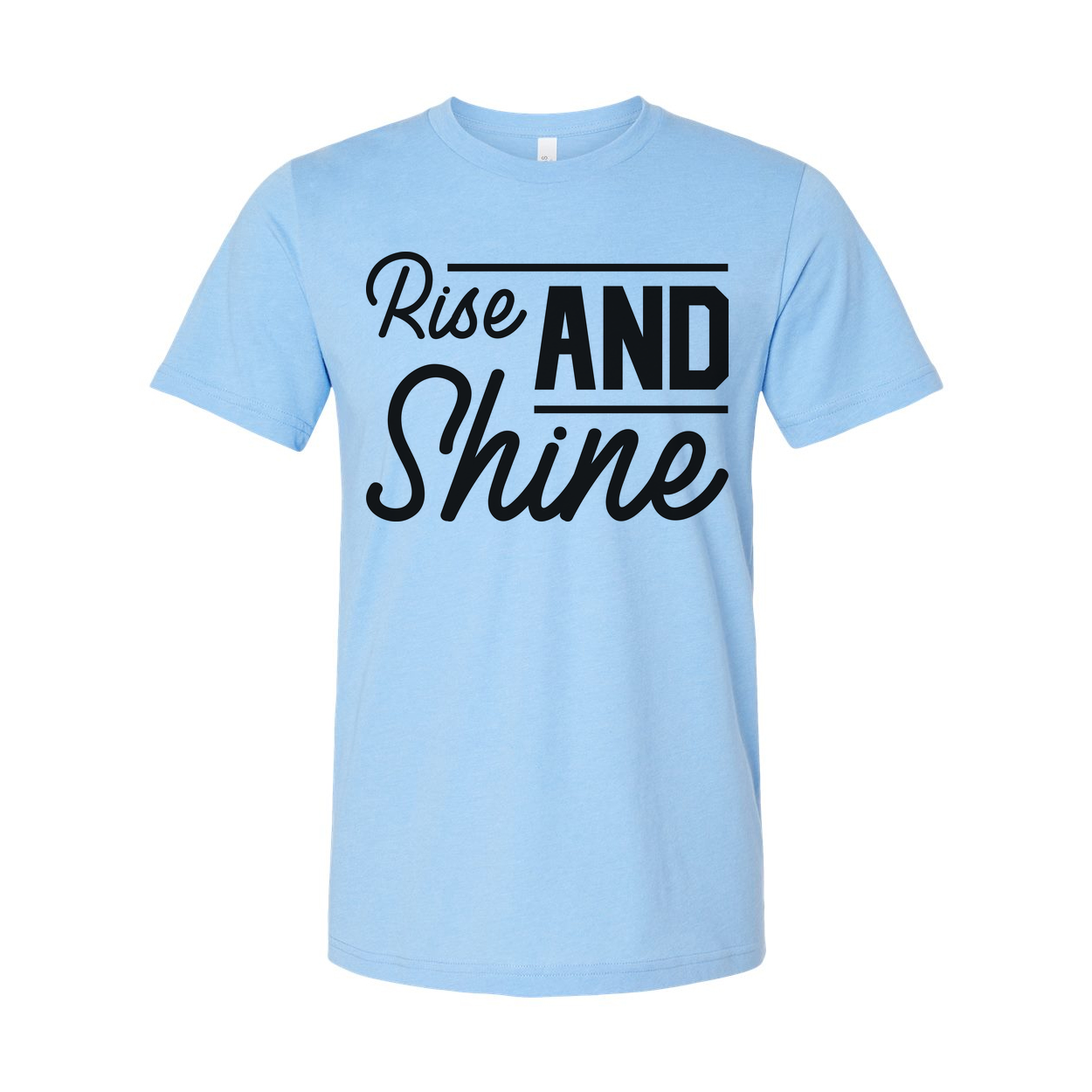 Rise And Shine Christian Unisex T Shirt With Inspirational Graphic For Faith And Motivation