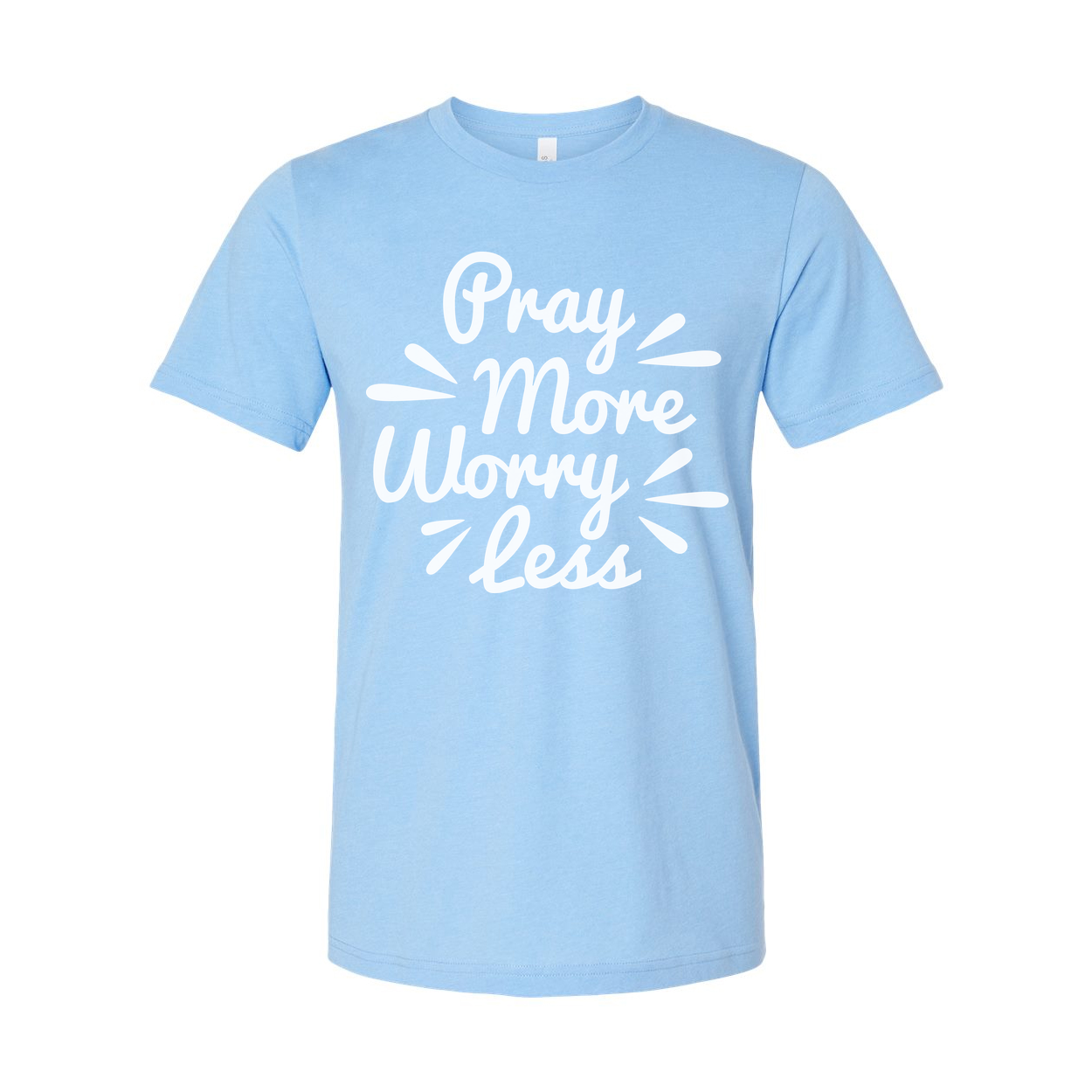 Unisex Christian Graphic Tee With Pray More Worry Less Message For Everyday Faith Wear
