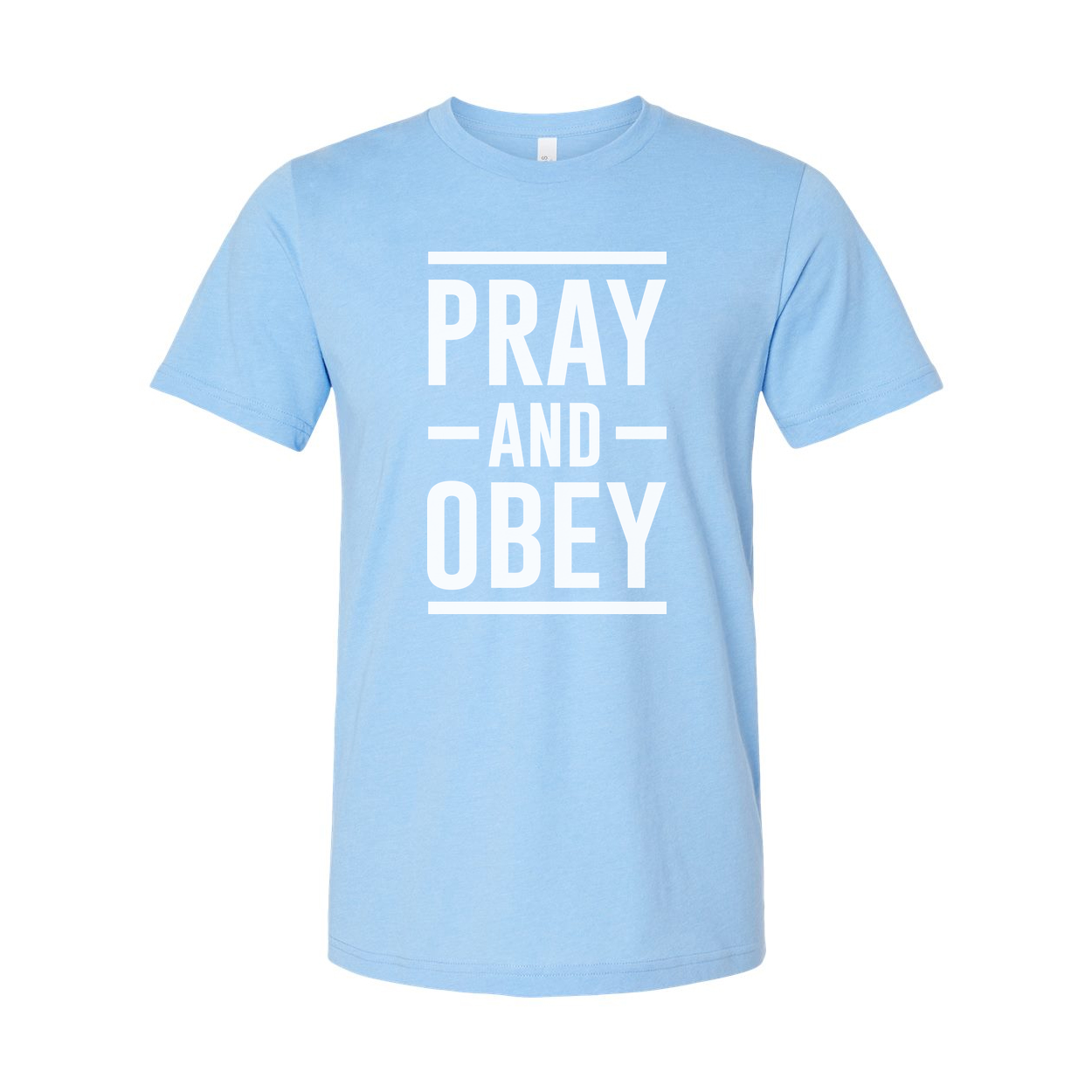 Christian Unisex T Shirt With Pray And Obey Bold Graphic Typography Front Design
