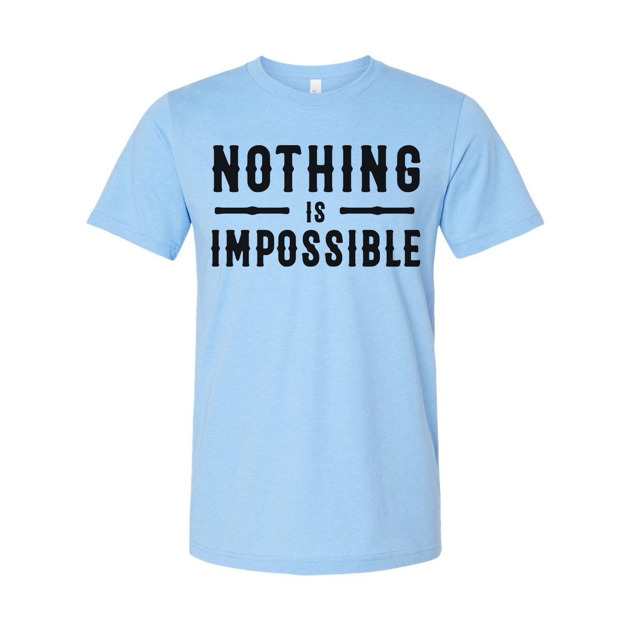 Nothing Is Impossible Christian Unisex T Shirt With Motivational Statement Design