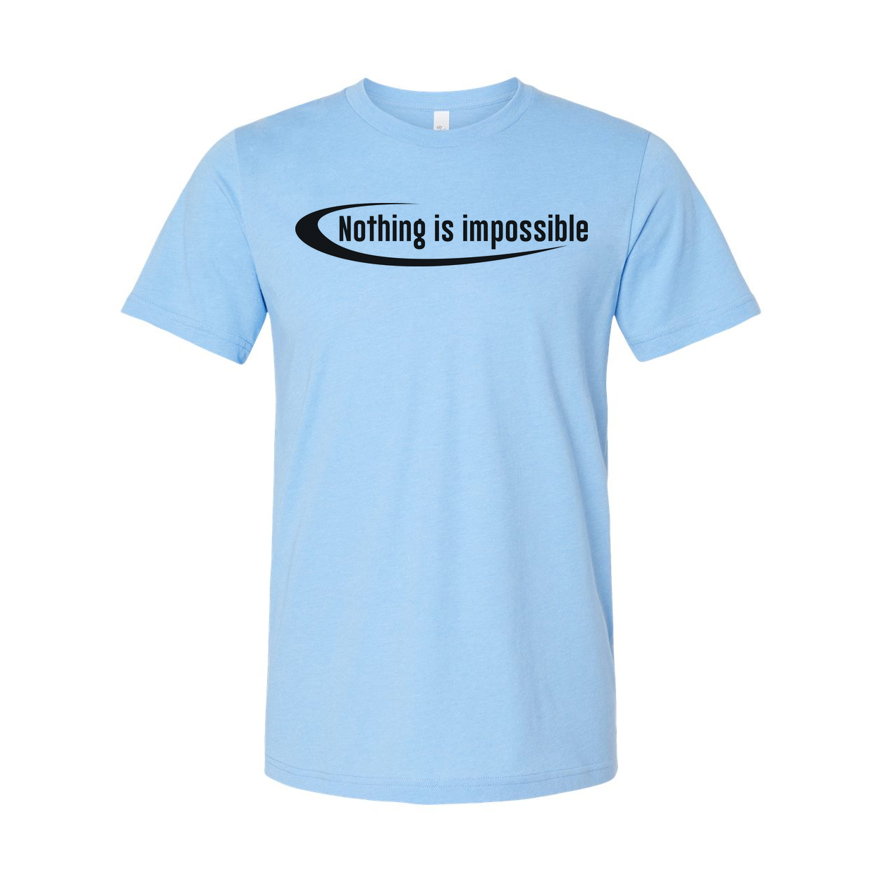 Nothing Is Impossible Christian Unisex T Shirt
