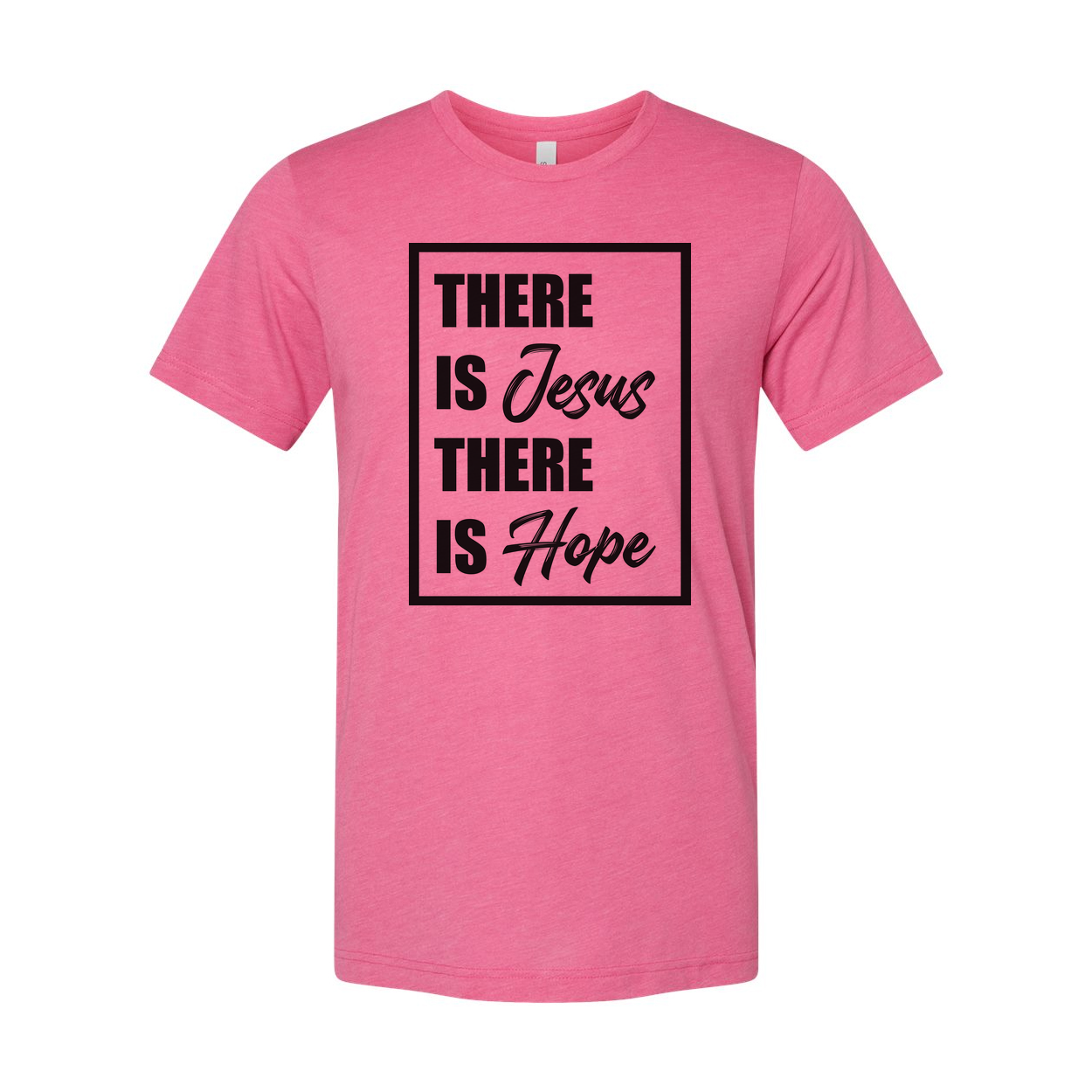There Is Jesus There Is Hope Graphic Tee Unisex Religious Shirt With Inspirational Message