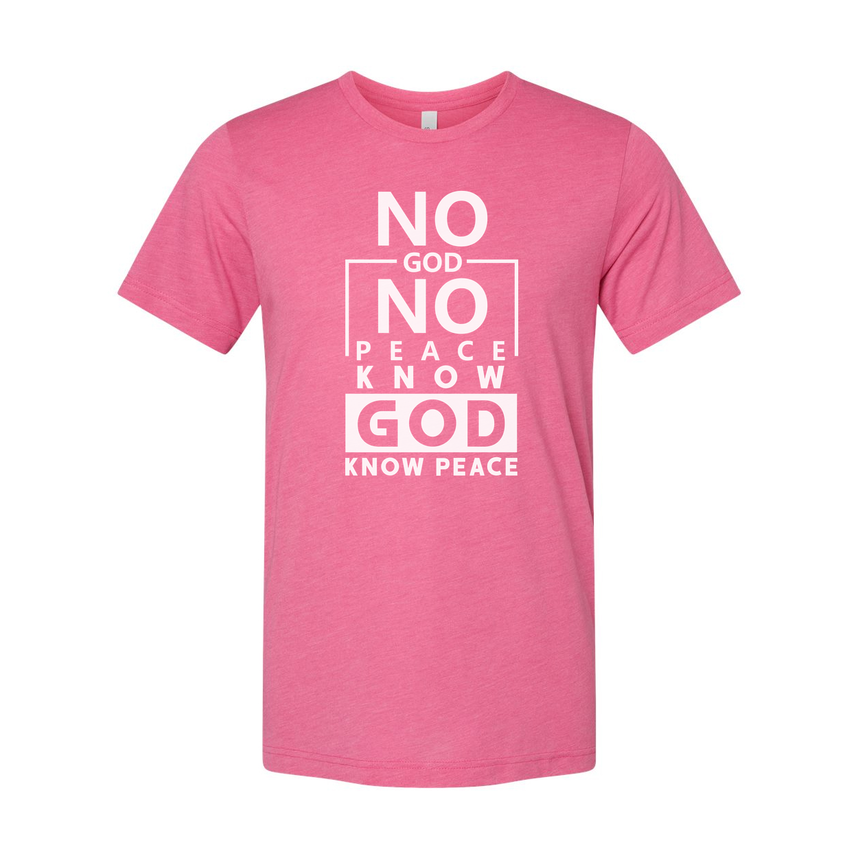 Unisex Christian Graphic Tee Featuring No God No Peace Know God Know Peace Message In Bold Design For Everyday Wear