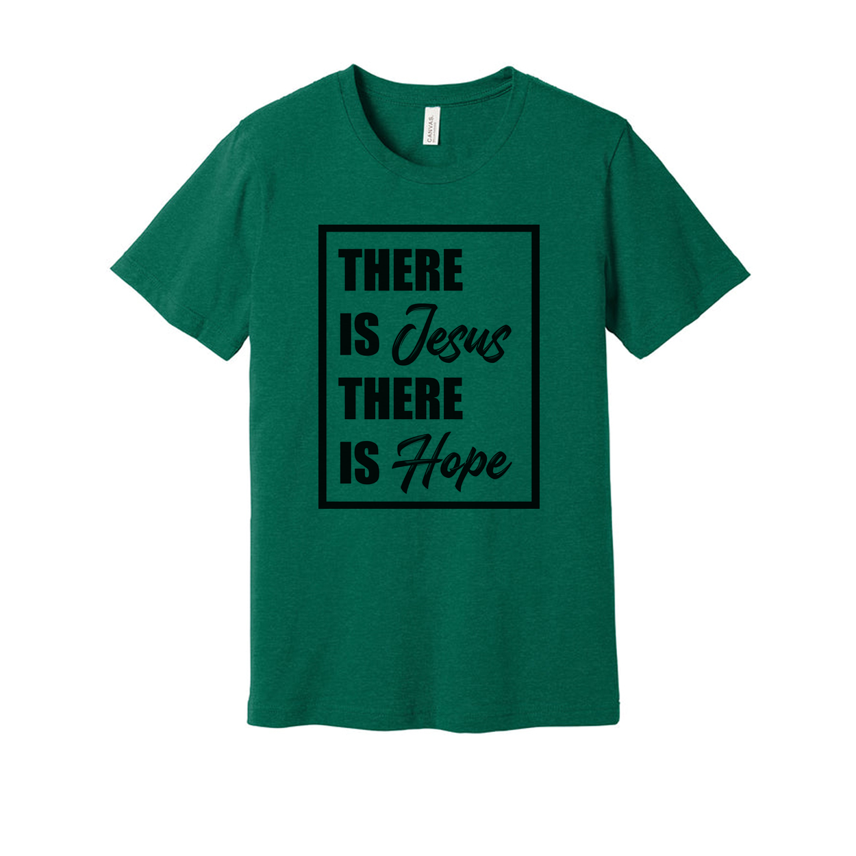 There Is Jesus There Is Hope Graphic Tee Unisex Religious Shirt With Inspirational Message