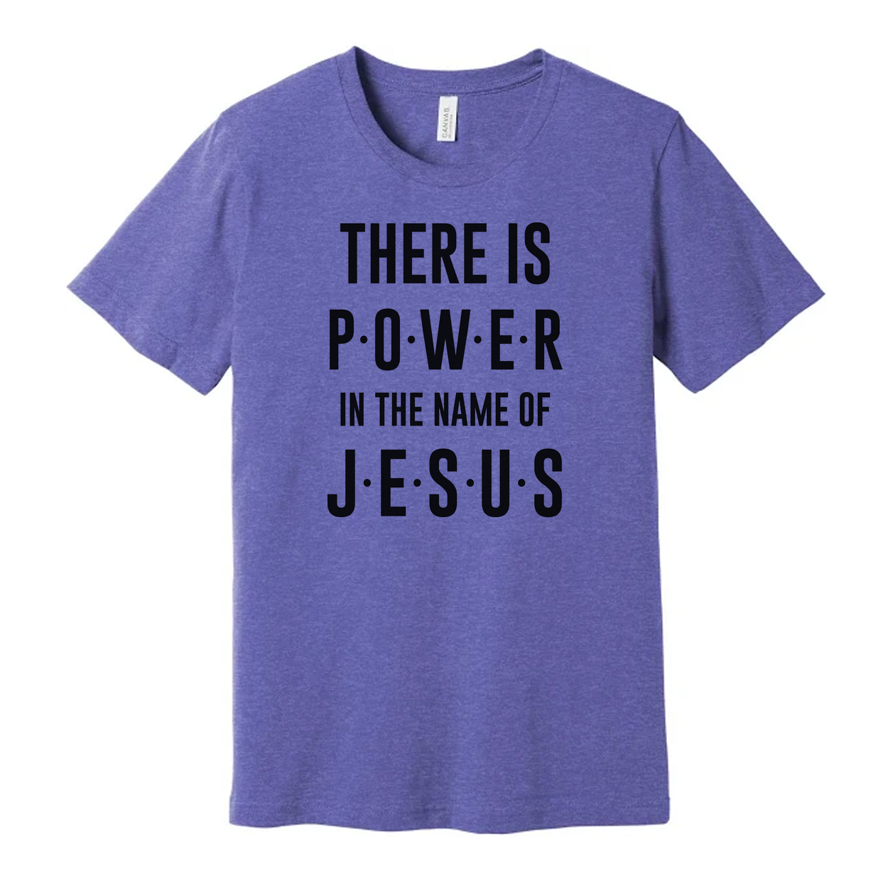 Christian Unisex T Shirt There Is Power In The Name Of Jesus Inspirational Tee Apparel