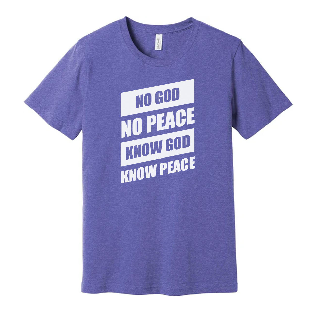 No God No Peace Know God Know Peace Graphic Tee For Christians Unisex Short Sleeve Shirt