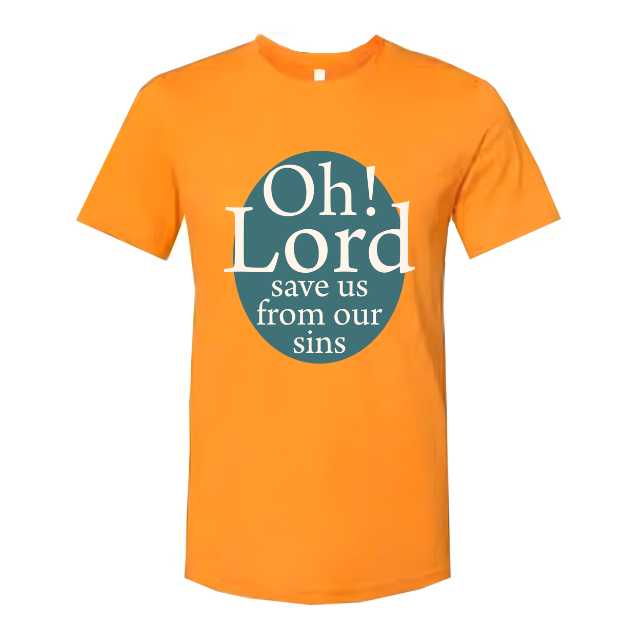 Oh Lord Save Us From Our Sins Graphic Tee For Christians Unisex Short Sleeve Shirt