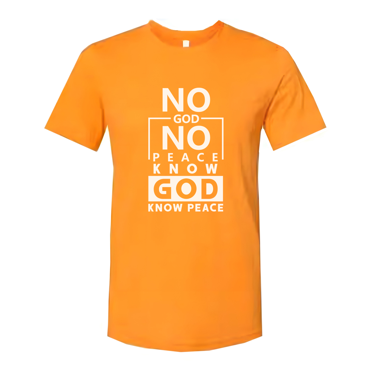 Unisex Christian Graphic Tee Featuring No God No Peace Know God Know Peace Message In Bold Design For Everyday Wear